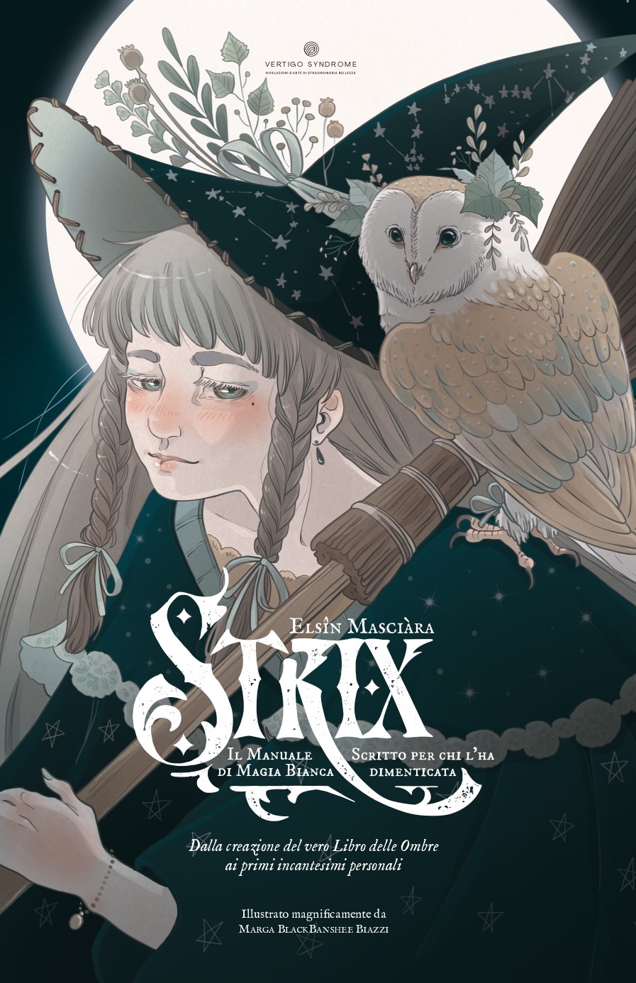 "Strix. Il manuale di magia bianca scritto per chi l'ha dimenticata. Dalla creazione del vero Libro delle Ombre ai primi incantesimi personali.", Elsin Masciàra
